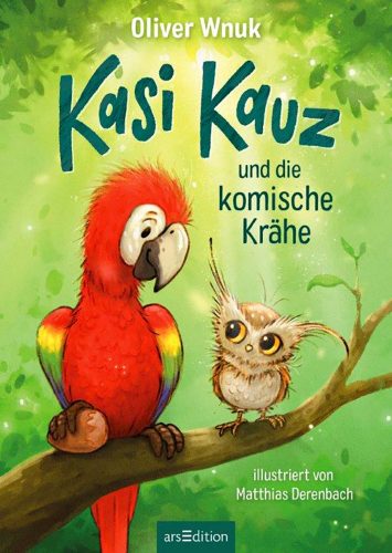 Kasi Kauz und die komische Krähe (Band1)